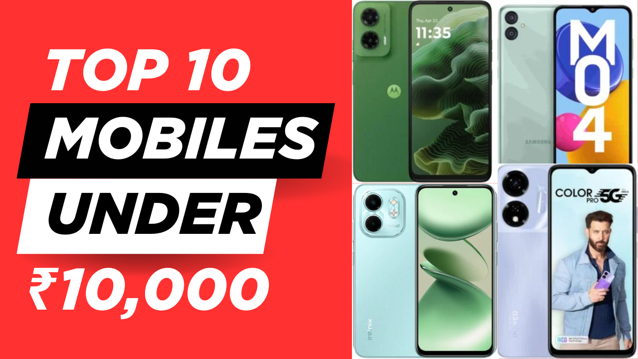Top 10 Mobiles Under ₹10,000