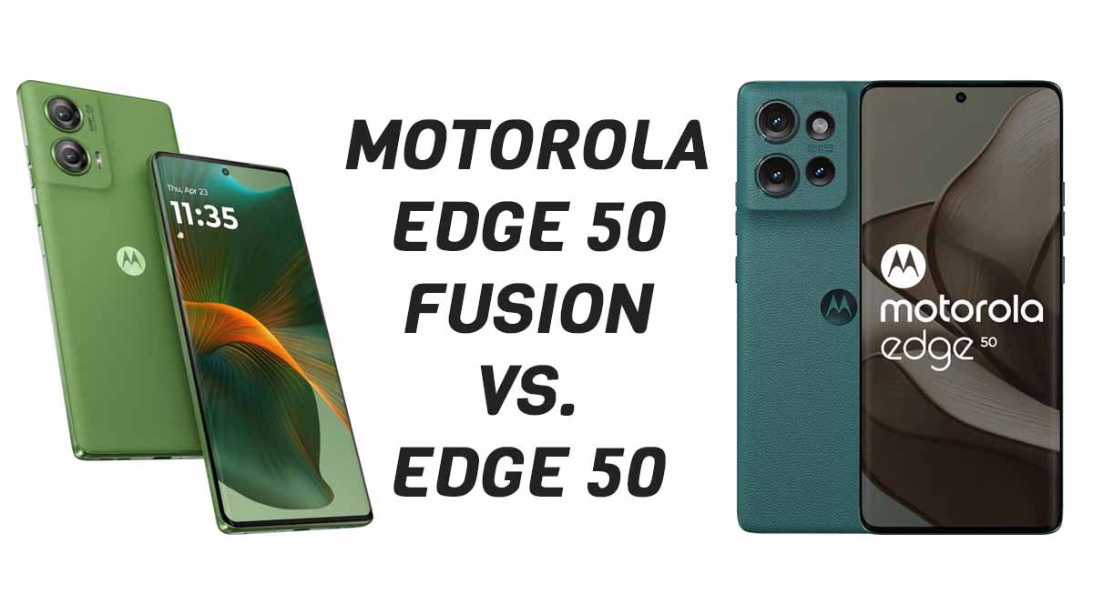 Motorola Edge 50 Fusion vs. Edge 50