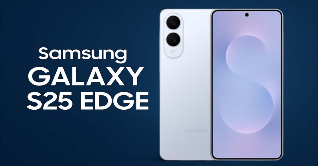 Samsung Galaxy S25 Edge Launched: Ultra-Slim Design, 200MP Camera, and More